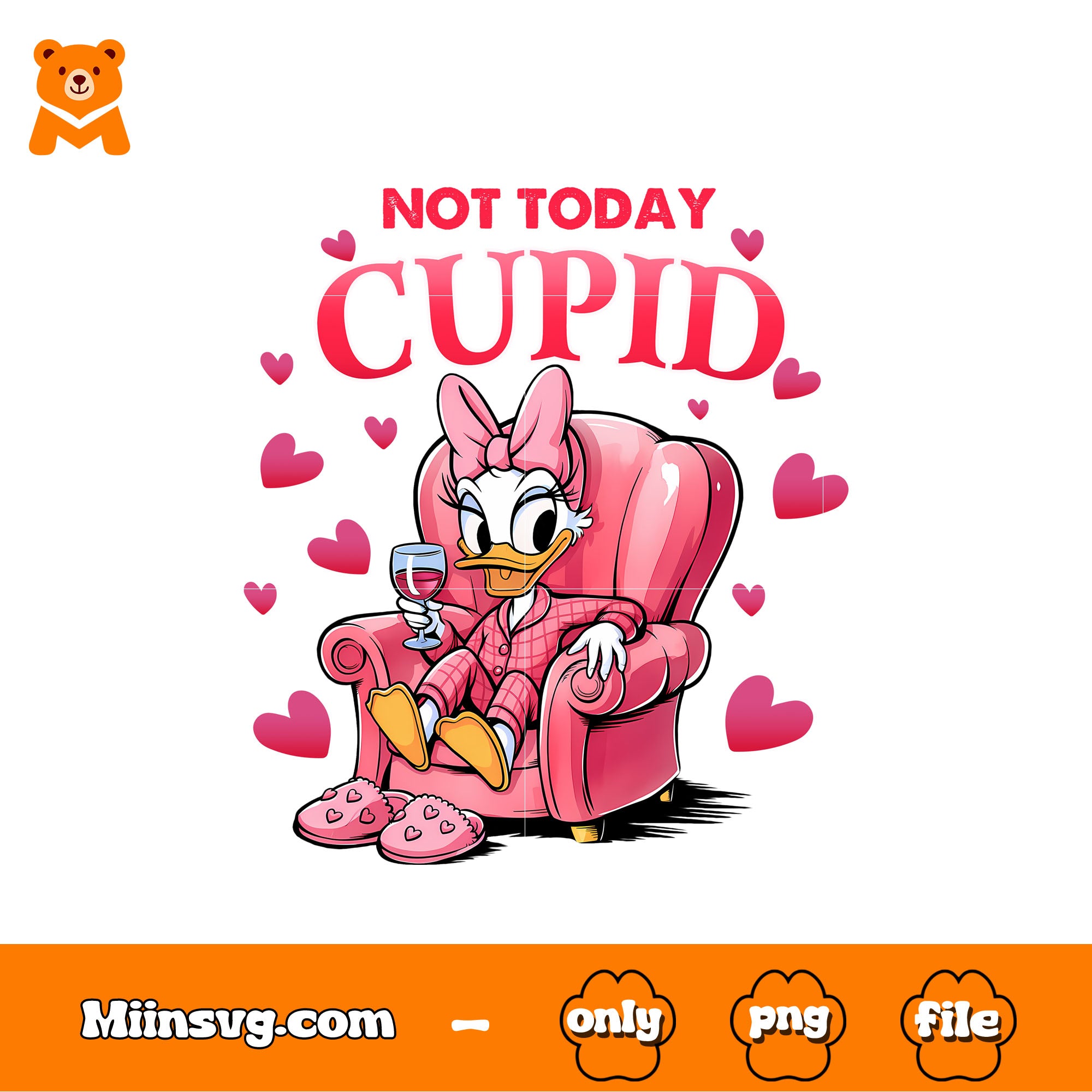 Daisy not today cupid png, drink red wine png, valentine png
