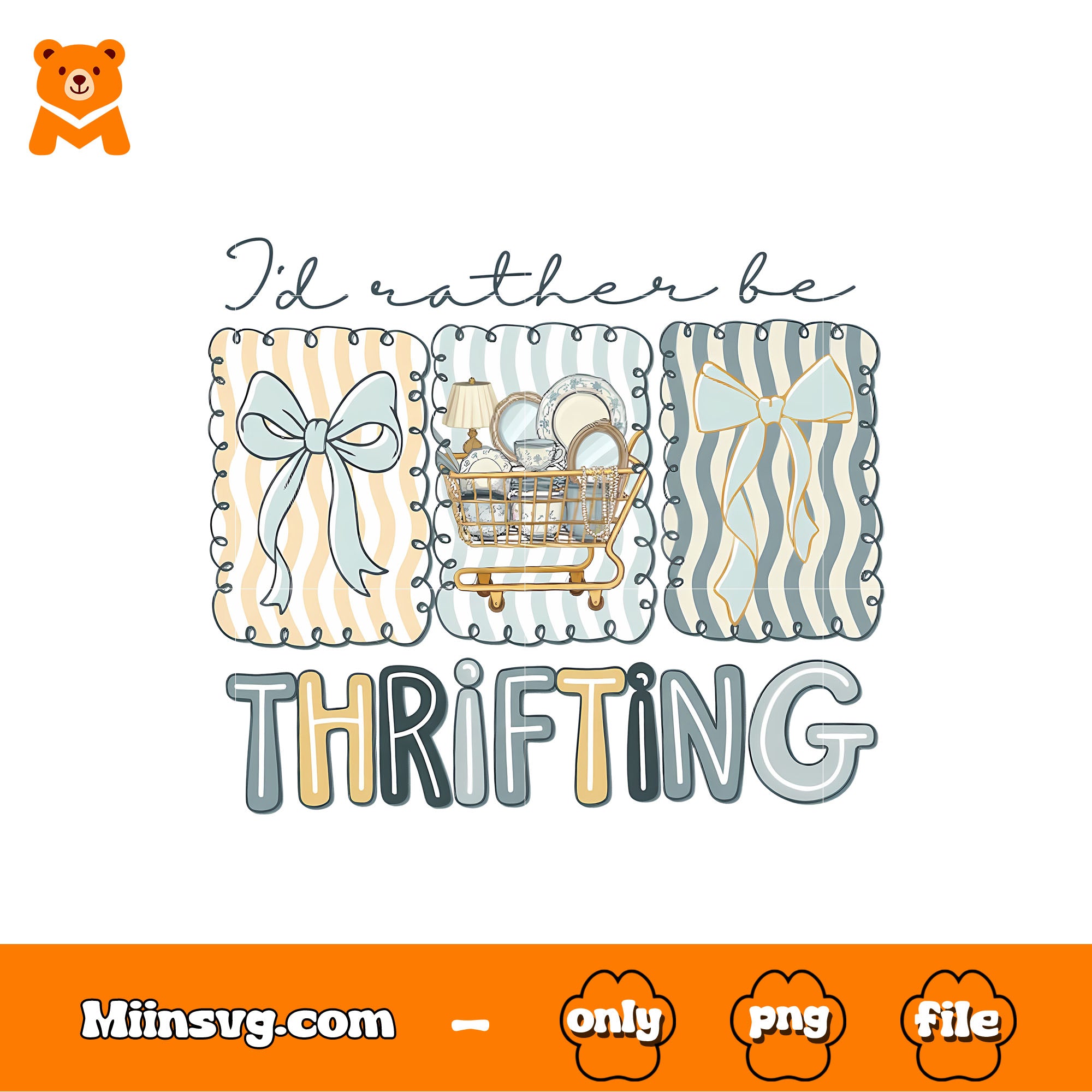 I’d Rather Be Thrifting png