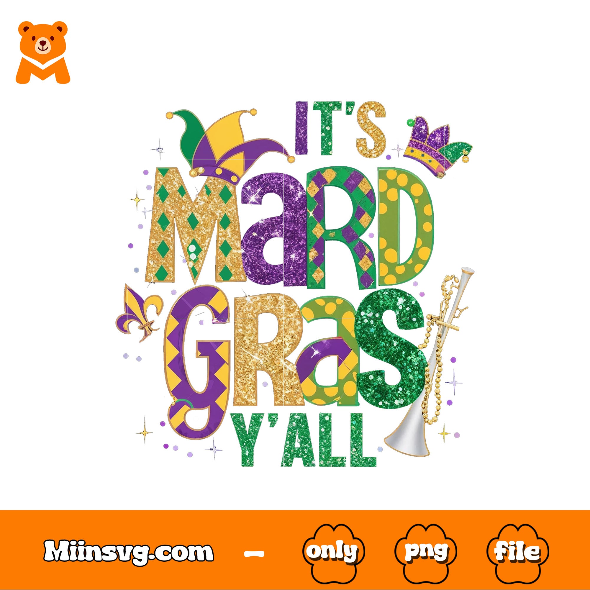 It's Mardi Gras y'all png, very lively png, and bustling png